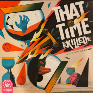 THAT TIME YOU KILLED ME